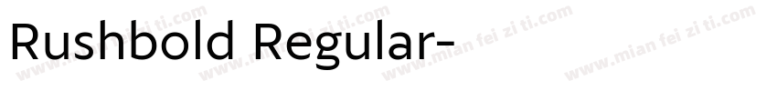 Rushbold Regular字体转换